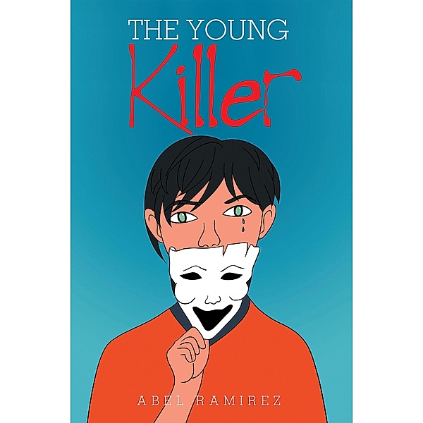 The Young Killer, Abel Ramirez