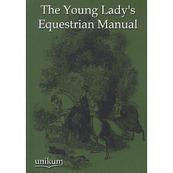 The Young Lady's Equestrian Manual