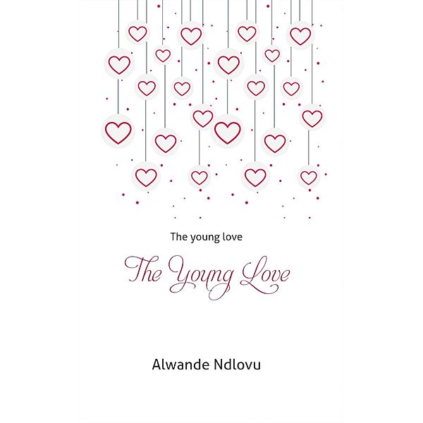 The Young Love, Alwande Ndlovu