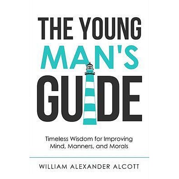 The Young Man's Guide, William Alexander Alcot