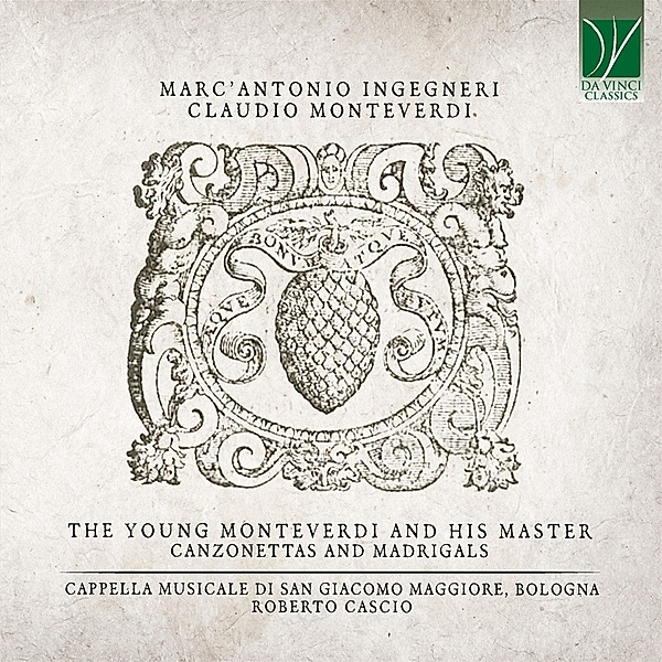 The Young Monteverdi And His Master, Capella Musicale Di San Giacomo Maggiore