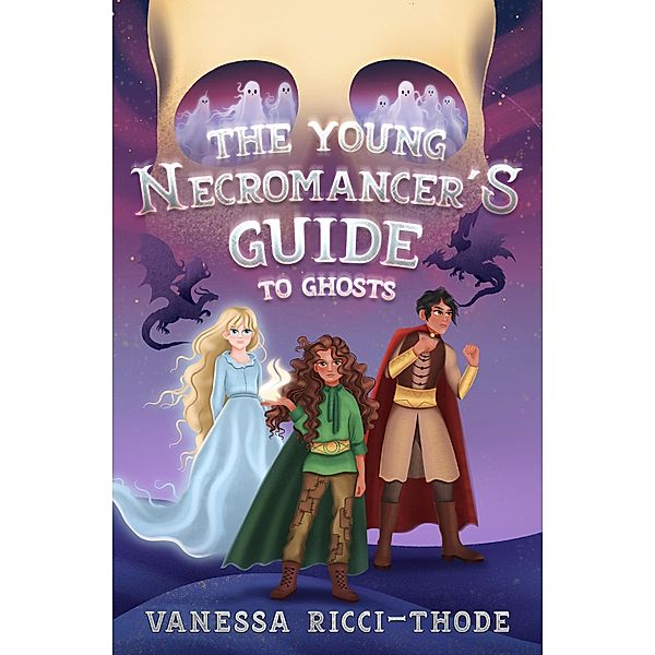 The Young Necromancer's Guide to Ghosts, Vanessa Ricci-Thode