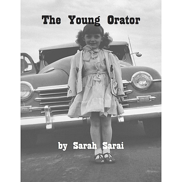The Young Orator, Sarah Sarai