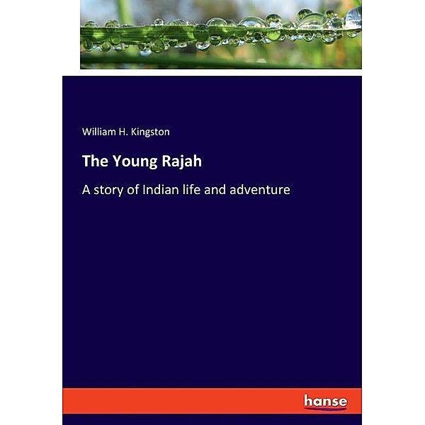 The Young Rajah, William H. Kingston