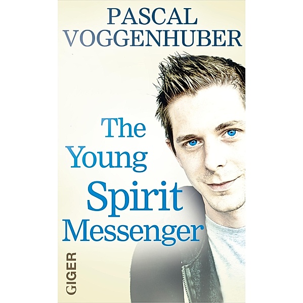 The young spirit messenger, Pascal Voggenhuber