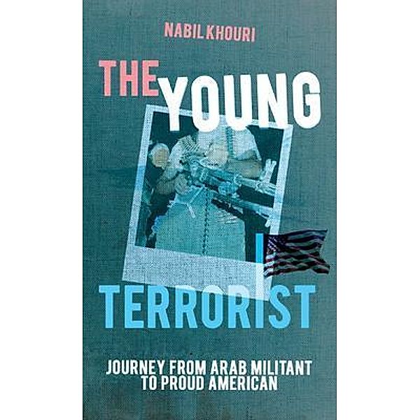 The Young Terrorist, Nabil Khouri