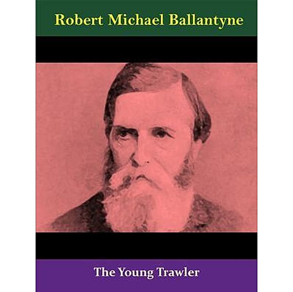 The Young Trawler / Spotlight Books, Robert Michael Ballantyne