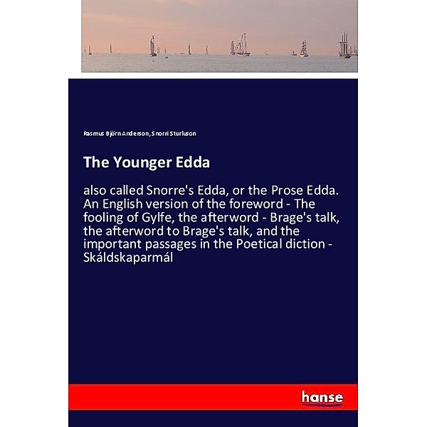 The Younger Edda, Rasmus Björn Anderson, Snorri Sturluson