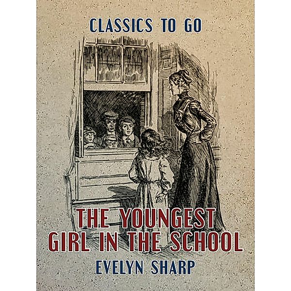 The Youngest Girl in the School, Evelyn Sharp