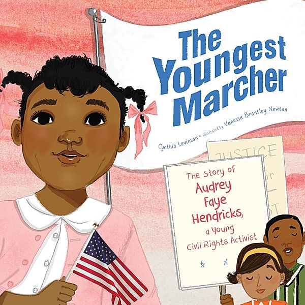 The Youngest Marcher - The Story of Audrey Faye Hendricks, a Young Civil Rights Activist (Unabridged), Cynthia Levinson