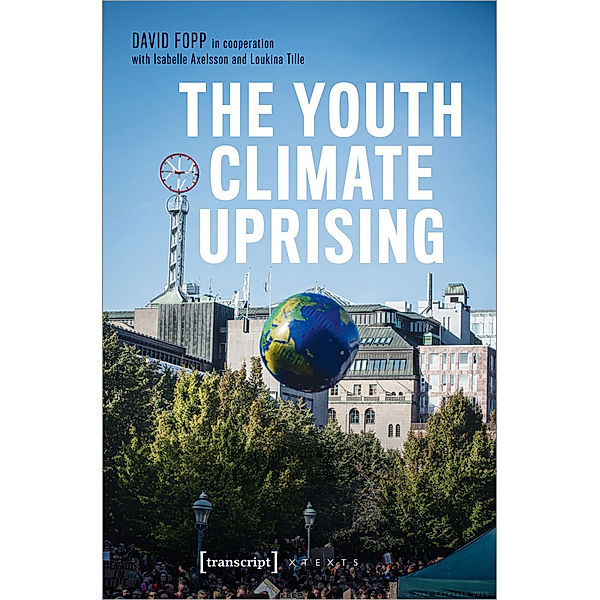 The Youth Climate Uprising, David Fopp, Isabelle Axelsson, Loukina Tille