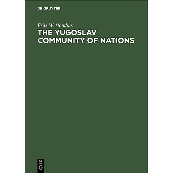 The Yugoslav community of nations, Frits W. Hondius