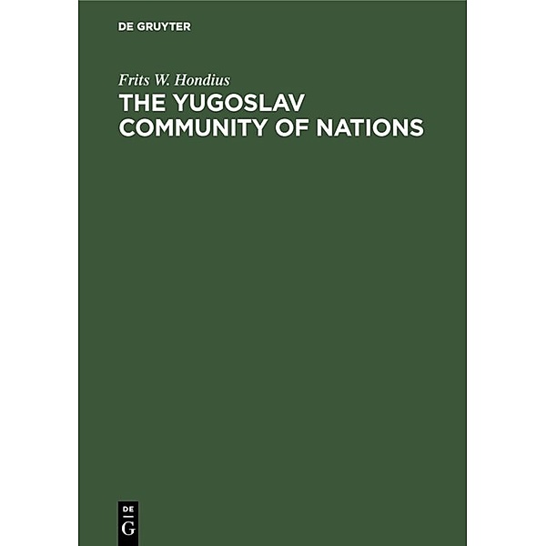 The Yugoslav community of nations, Frits W. Hondius