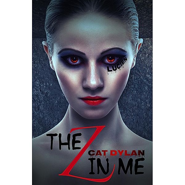 THE Z IN ME: 2 The Z in me, Cat Dylan