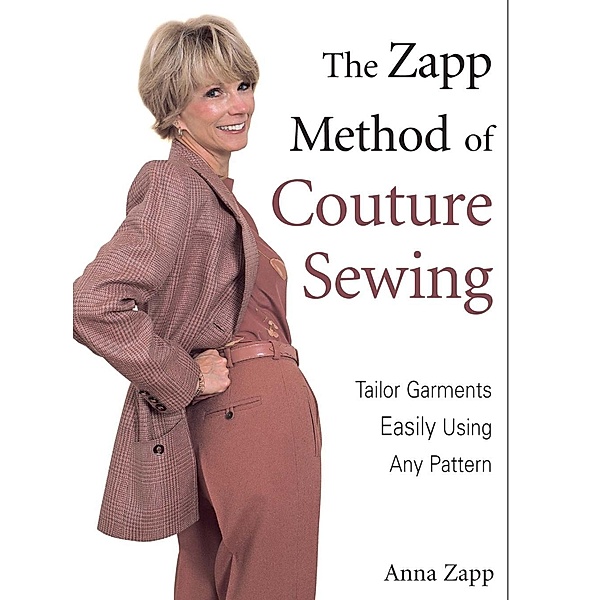 The Zapp Method of Couture Sewing, Anna Zapp