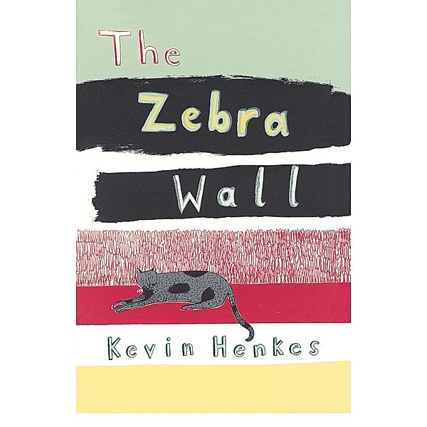 The Zebra Wall, Kevin Henkes