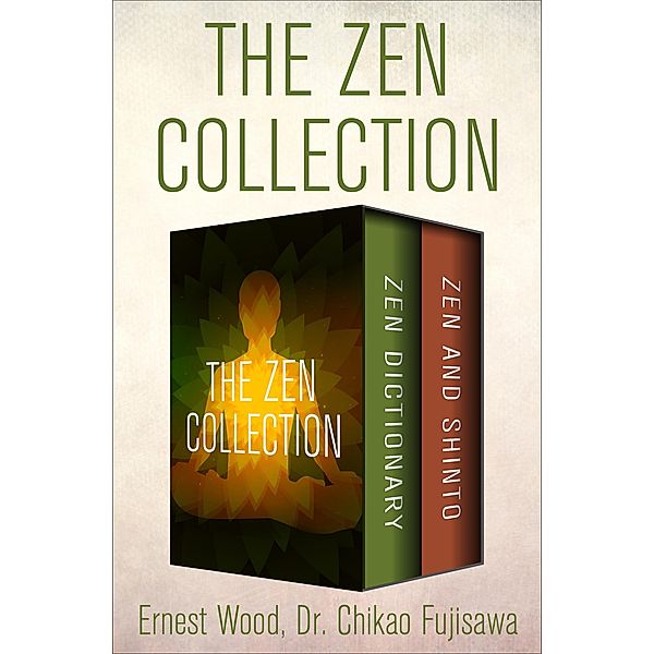 The Zen Collection, Ernest Wood, Chikao Fujisawa