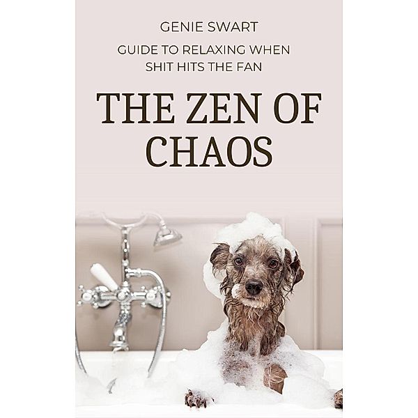 The Zen of Chaos (Self Care) / Self Care, Genie Swart