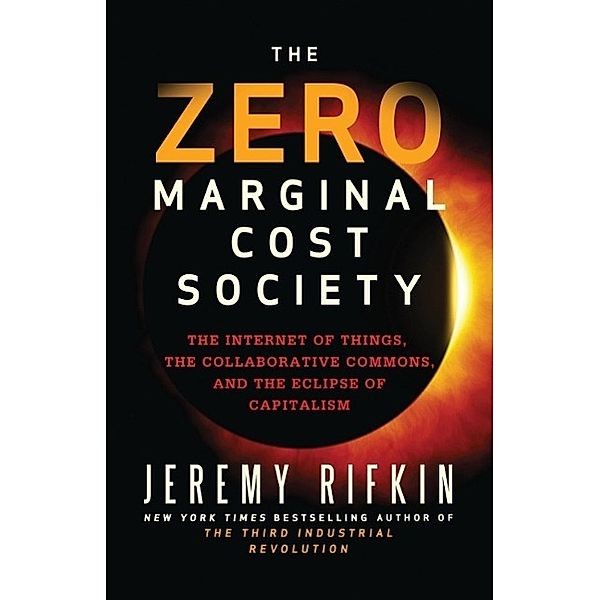 The Zero Marginal Cost Society, Jeremy Rifkin