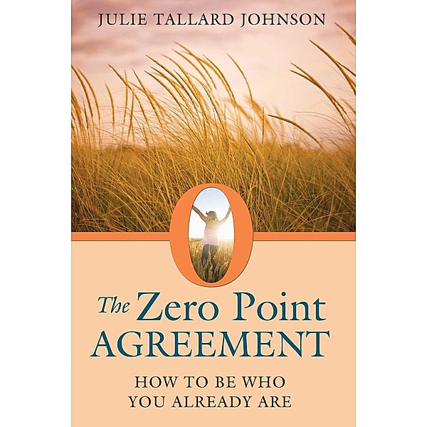 The Zero Point Agreement, Julie Tallard Johnson