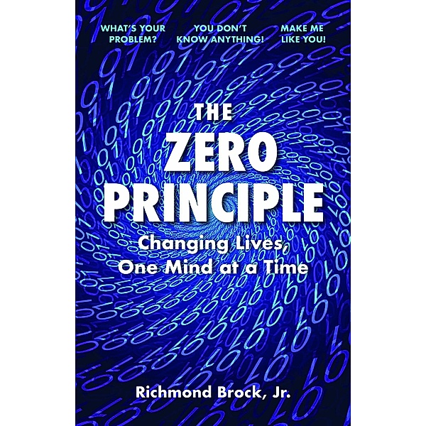 The Zero Principle, Richmond Brock, Jr.