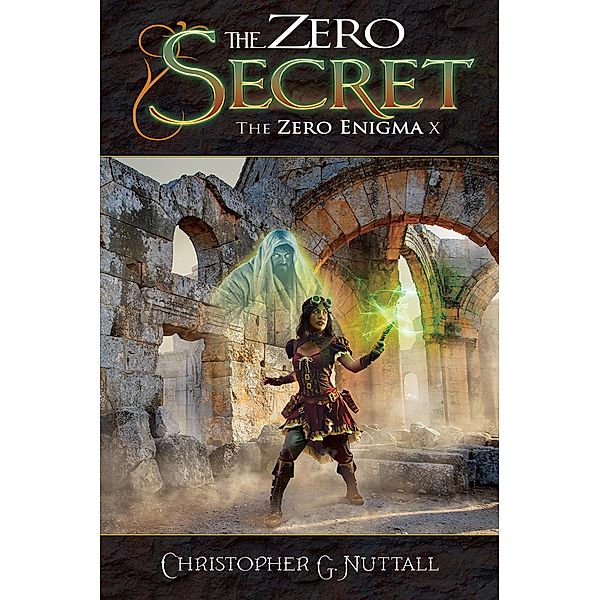 The Zero Secret (The Zero Enigma, #10) / The Zero Enigma, Christopher G. Nuttall