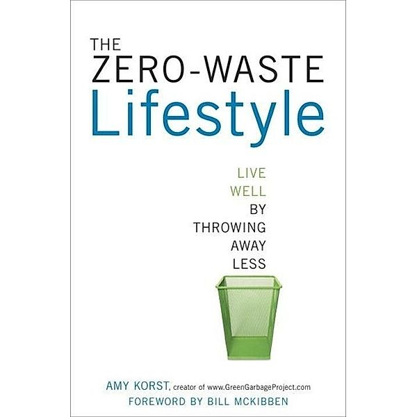 The Zero-Waste Lifestyle, Amy Korst