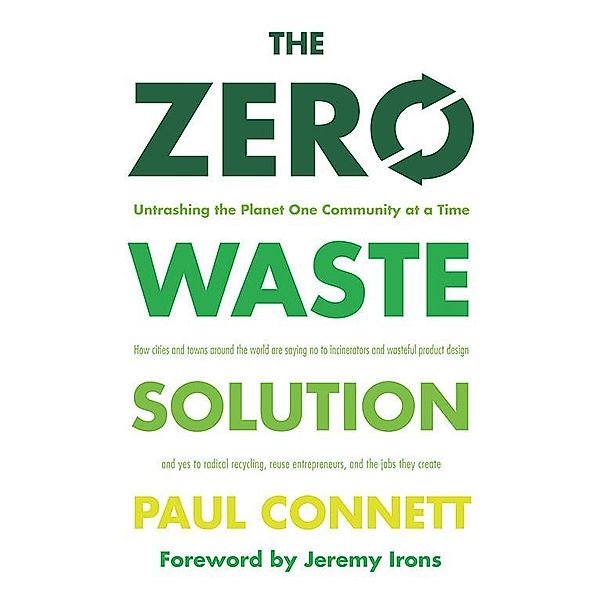 The Zero Waste Solution, Paul Connett