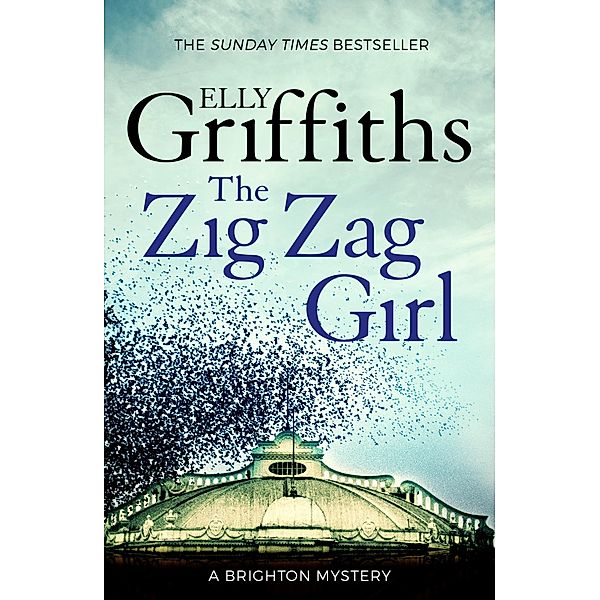 The Zig Zag Girl / The Brighton Mysteries Bd.1, Elly Griffiths