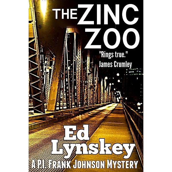 The Zinc Zoo (P.I. Frank Johnson Mystery Series, #5) / P.I. Frank Johnson Mystery Series, Ed Lynskey