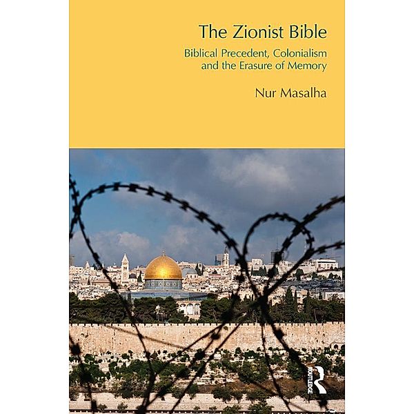 The Zionist Bible / BibleWorld, Nur Masalha