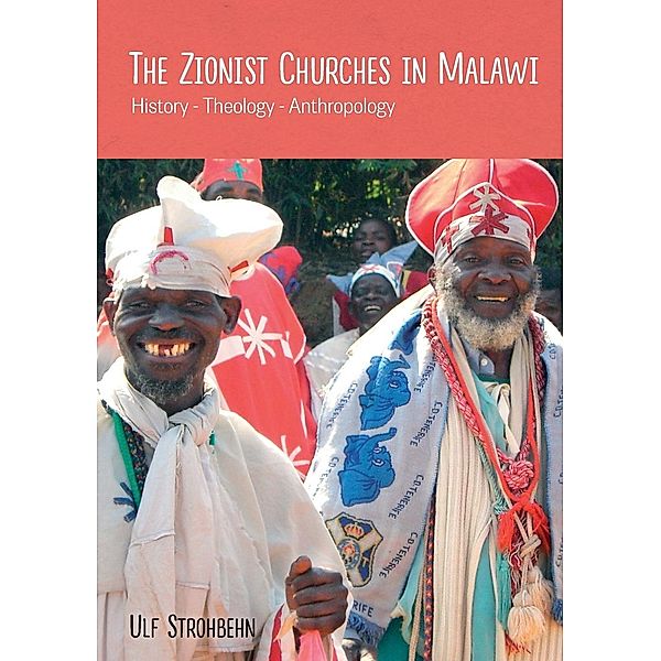 The Zionist Churches in Malawi, Ulf Strohbehn