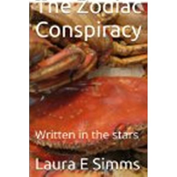 The Zodiac Conspiracy (DI Ivor Gunn, #1), Laura E Simms