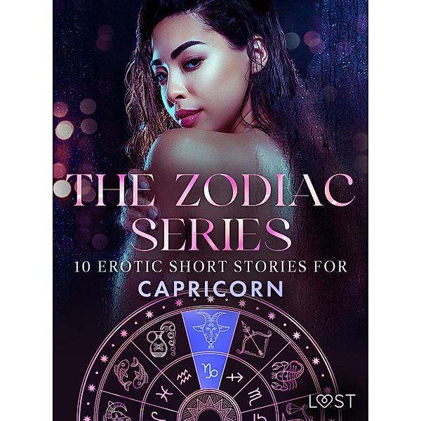 The Zodiac Series: 10 Erotic Short Stories for Capricorn / The Erotic Zodiak Bd.3, B. J. Hermansson, Nina Alvén, Alicia Luz, Alexandria Varg, Maya Klyde, Chrystelle Leroy, Sara Agnès L.