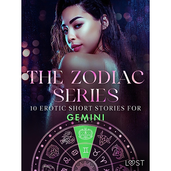 The Zodiac Series: 10 Erotic Short Stories for Gemini / The Erotic Zodiak Bd.8, Alexandra Södergran, Olrik, Vanessa Salt, Julie Jones, Amanda Backman