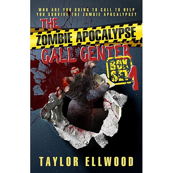 The Zombie Apocalypse Call Center Box Set #1 / The Zombie Apocalypse Call Center, Taylor Ellwood