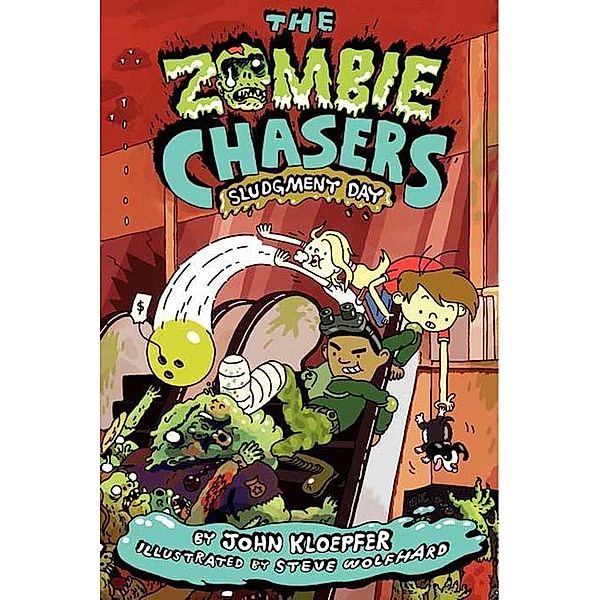 The Zombie Chasers #3: Sludgment Day / Zombie Chasers Bd.3, John Kloepfer