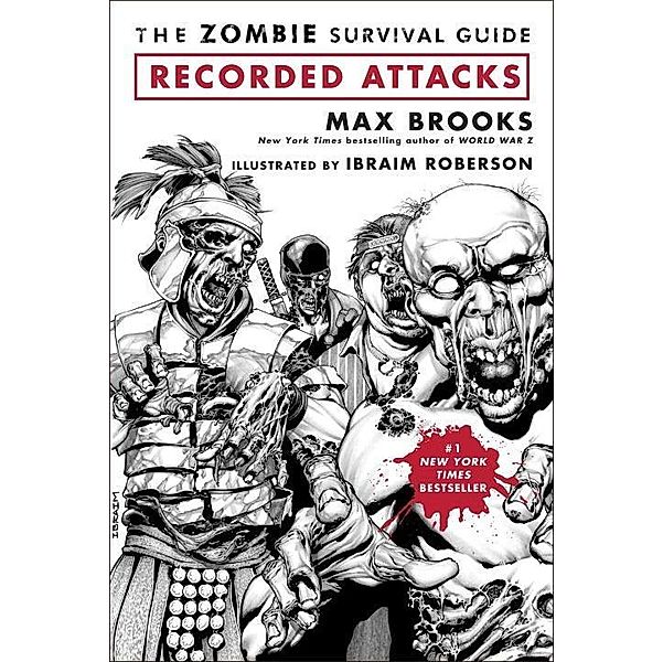 The Zombie Survival Guide: Recorded Attacks, Max Brooks, Ibraim Roberson