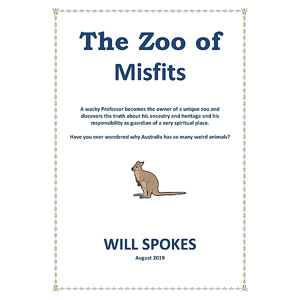 The Zoo of Misfits, Will Spokes