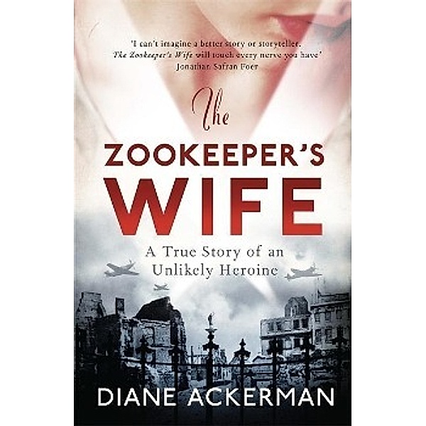 The Zookeeper's Wife, Diane Ackerman