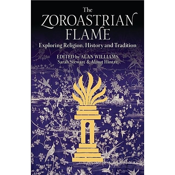 The Zoroastrian Flame, Alan Williams