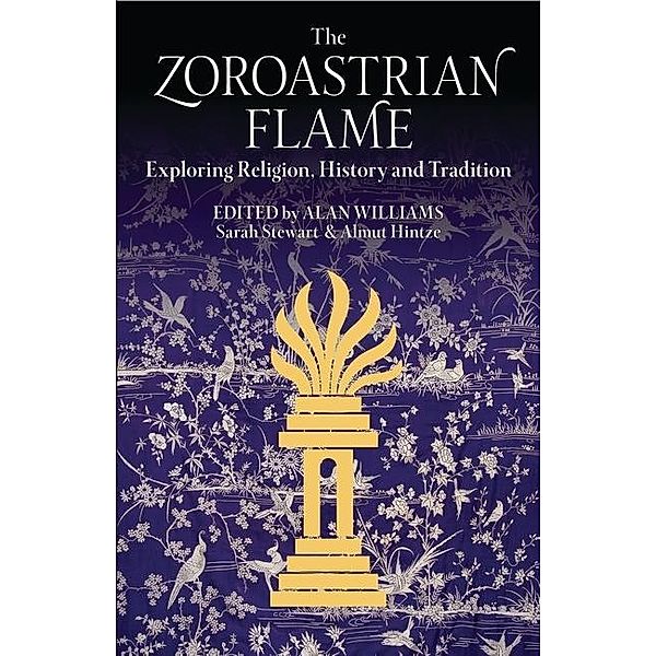 The Zoroastrian Flame, Alan Williams