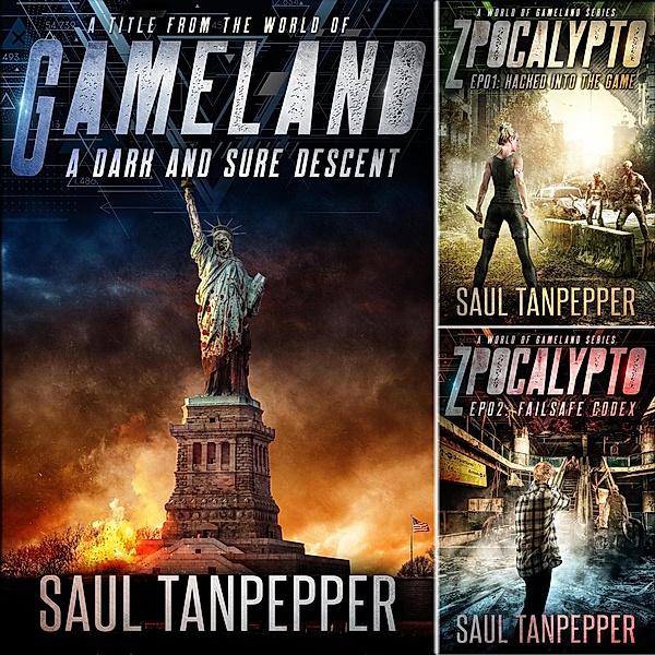 The ZPOCALYPTO  Book Bundle #1 (ZPOCALYPTO Series Boxsets and Bundles from THE WORLD OF GAMELAND, #1) / ZPOCALYPTO Series Boxsets and Bundles from THE WORLD OF GAMELAND, Saul Tanpepper