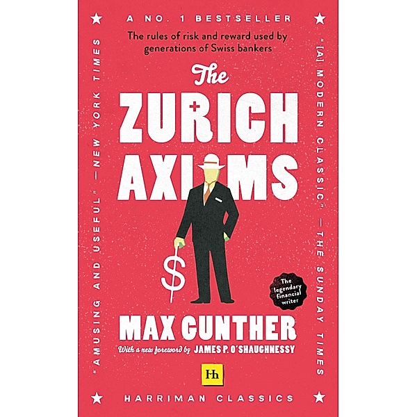 The Zurich Axioms (Harriman Definitive Edition), Max Gunther