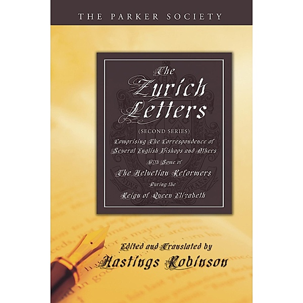 The Zurich Letters (Second Series) / Parker Society