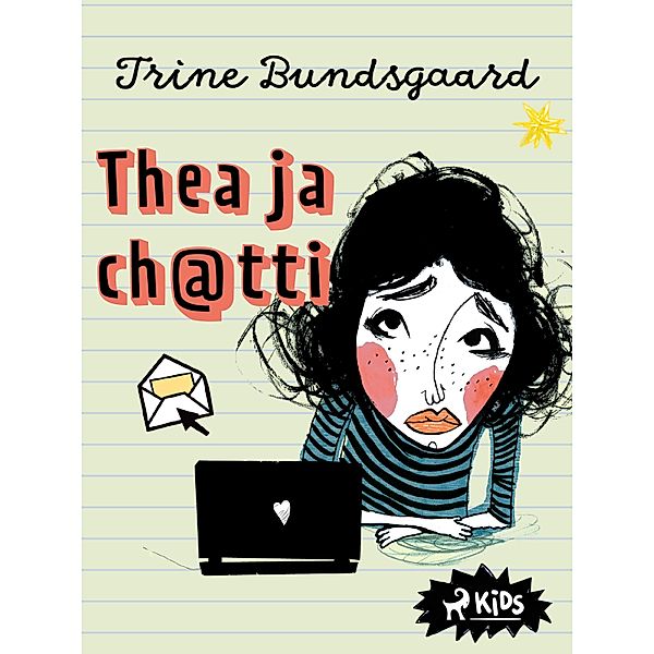 Thea ja ch@tti / Rosenmarkin luokka Bd.1, Trine Bundsgaard