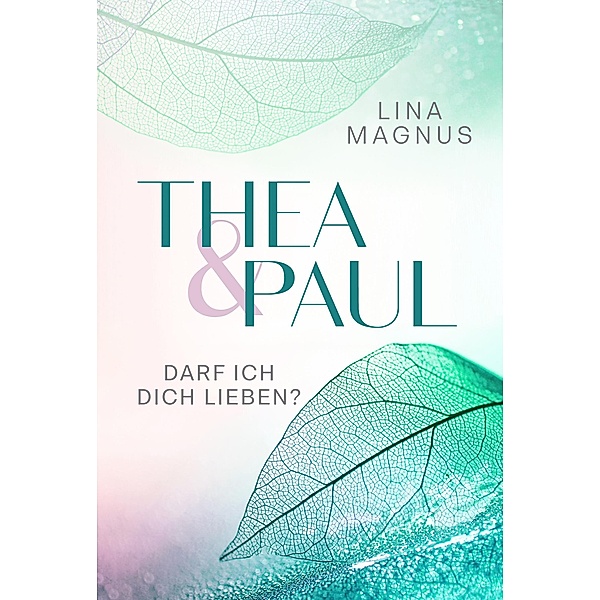 Thea & Paul, Lina Magnus