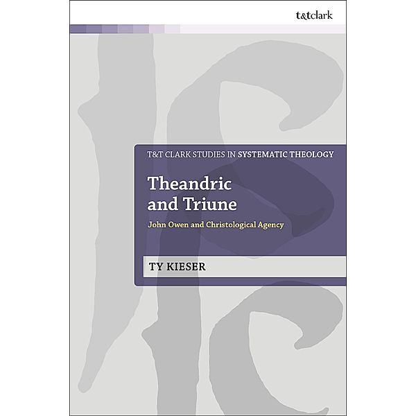 Theandric and Triune, Ty Kieser