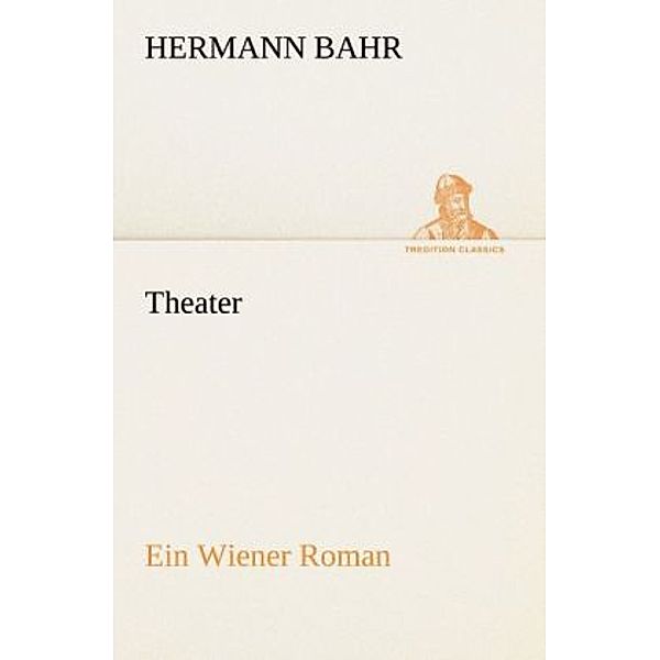 Theater, Hermann Bahr