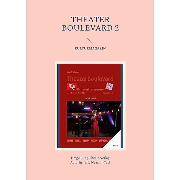 Theater Boulevard 2, Julie Nezami-Tavi